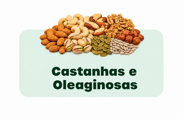 Castanhas e Oleaginosas