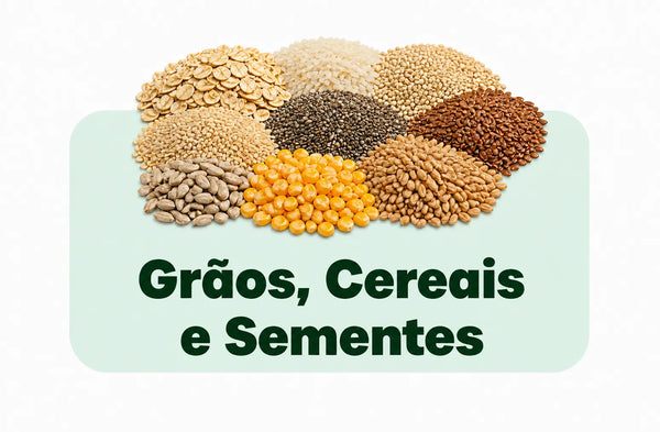 Grãos, Cereais e Sementes
