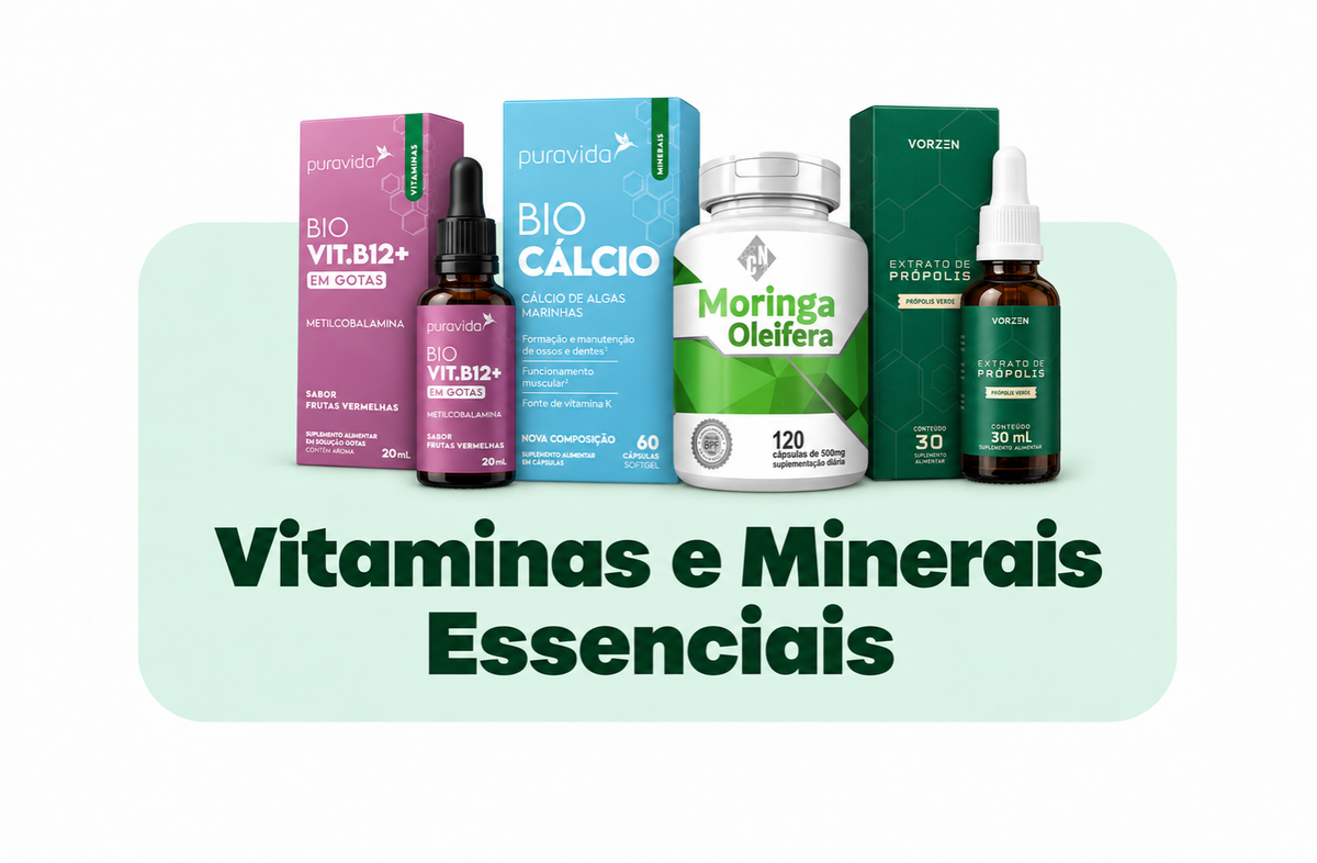 Vitaminas e Minerais Essenciais